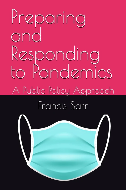 Preparing and Responding to Pandemics: A Public Policy Approach
