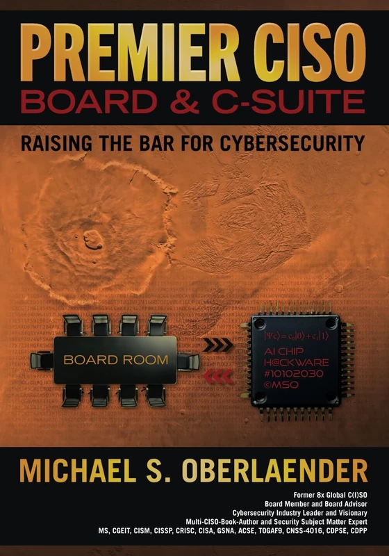 PREMIER CISO - BOARD & C-SUITE: RAISING THE BAR FOR CYBERSECURITY (CISO SERIES)
