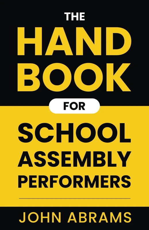 The Handbook for School Assembly Performers - Image 1