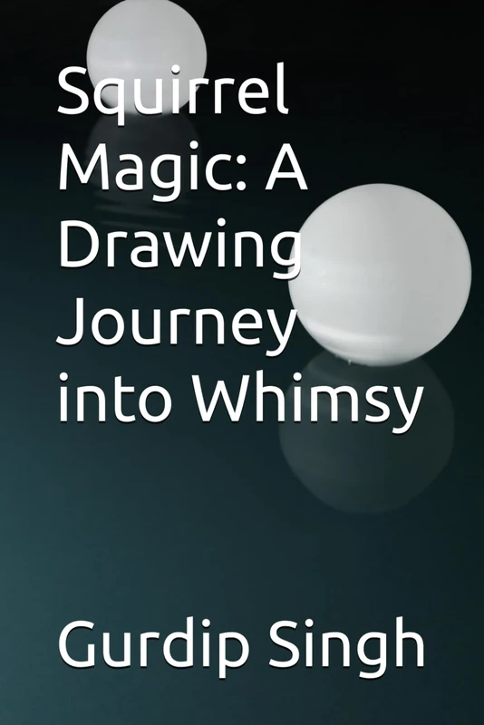 Squirrel Magic: A Drawing Journey into Whimsy