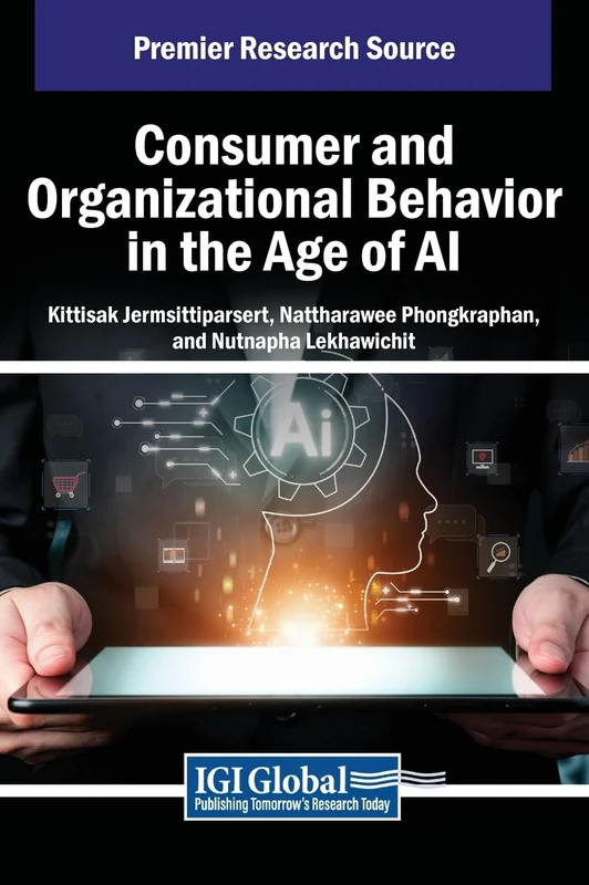 Consumer and Organizational Behavior in the Age of AI