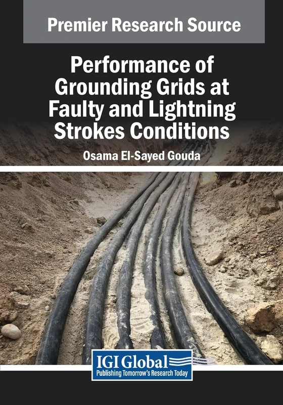 Performance of Grounding Grids at Faulty and Lightning Strokes Conditions (Advances in Chemical and Materials Engineering) - Image 1