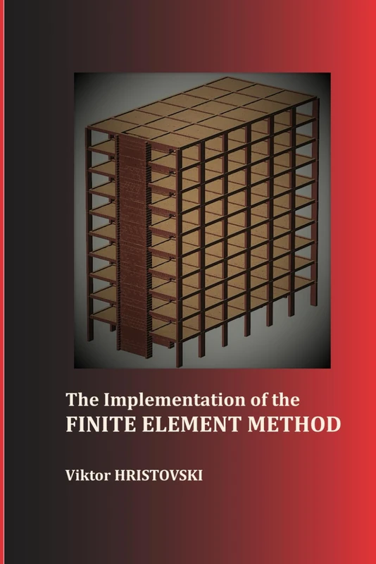 THE IMPLEMENTATION OF THE FINITE ELEMENT METHOD