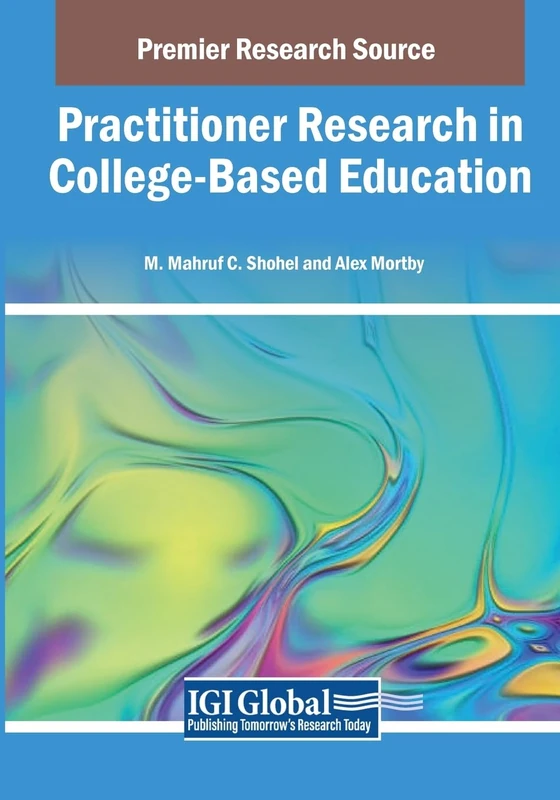Practitioner Research in College-Based Education (Advances in Higher Education and Professional Development)