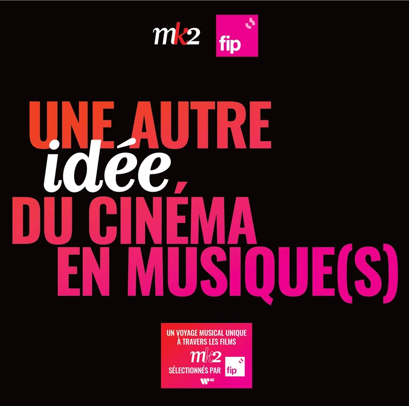 Fip et Mk2 Présentent : une Autre Idée du Cinéma en Musique(S) [VINYL] - Image 1