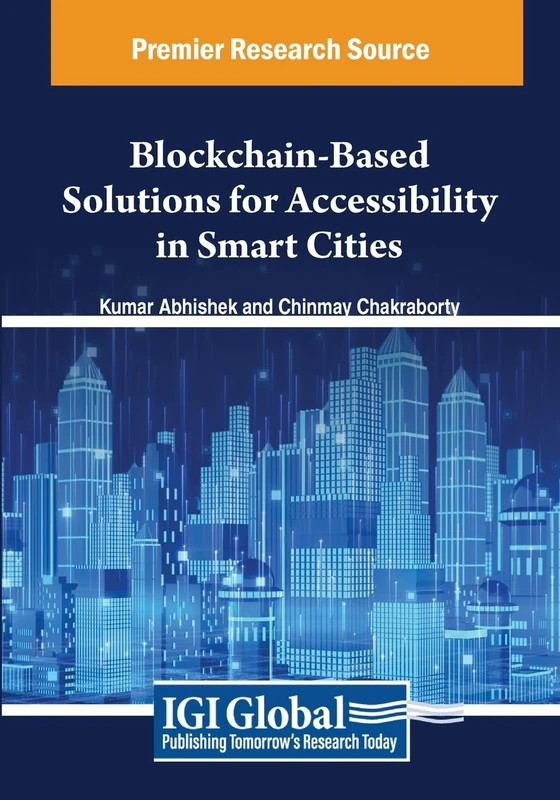 Blockchain-Based Solutions for Accessibility in Smart Cities (Advances in Civil and Industrial Engineering)