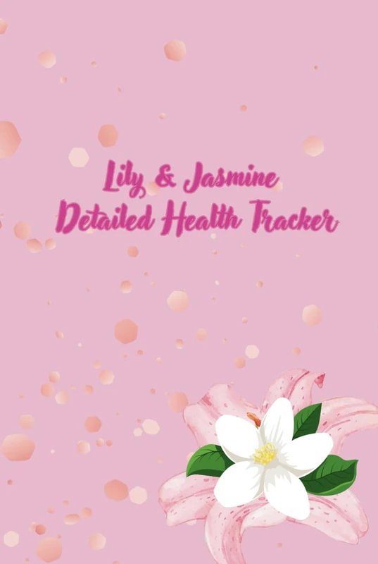 Lily & Jasmine Detailed Health Tracker - Image 1