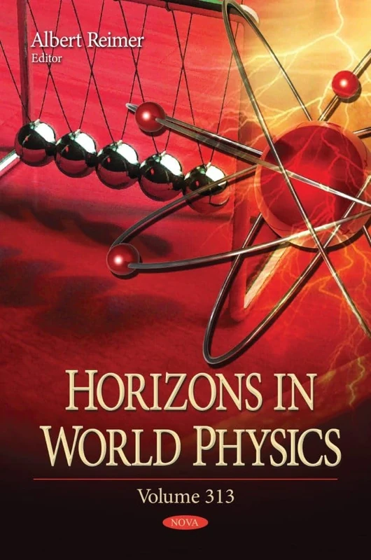 Horizons in World Physics. Volume 313