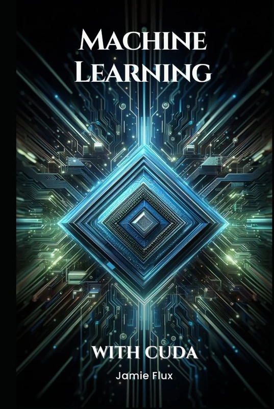 Machine Learning with CUDA: Enhancing Neural Network Performance (GPU Mastery Series: Unlocking CUDA's Power using pyCUDA)