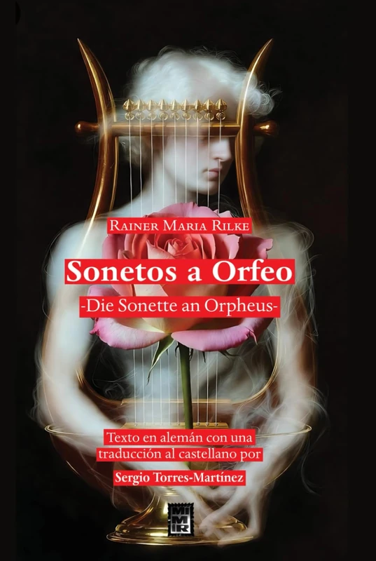 Sonetos a Orfeo -Die Sonette an Orpheus-: Edición bilingüe español-alemán