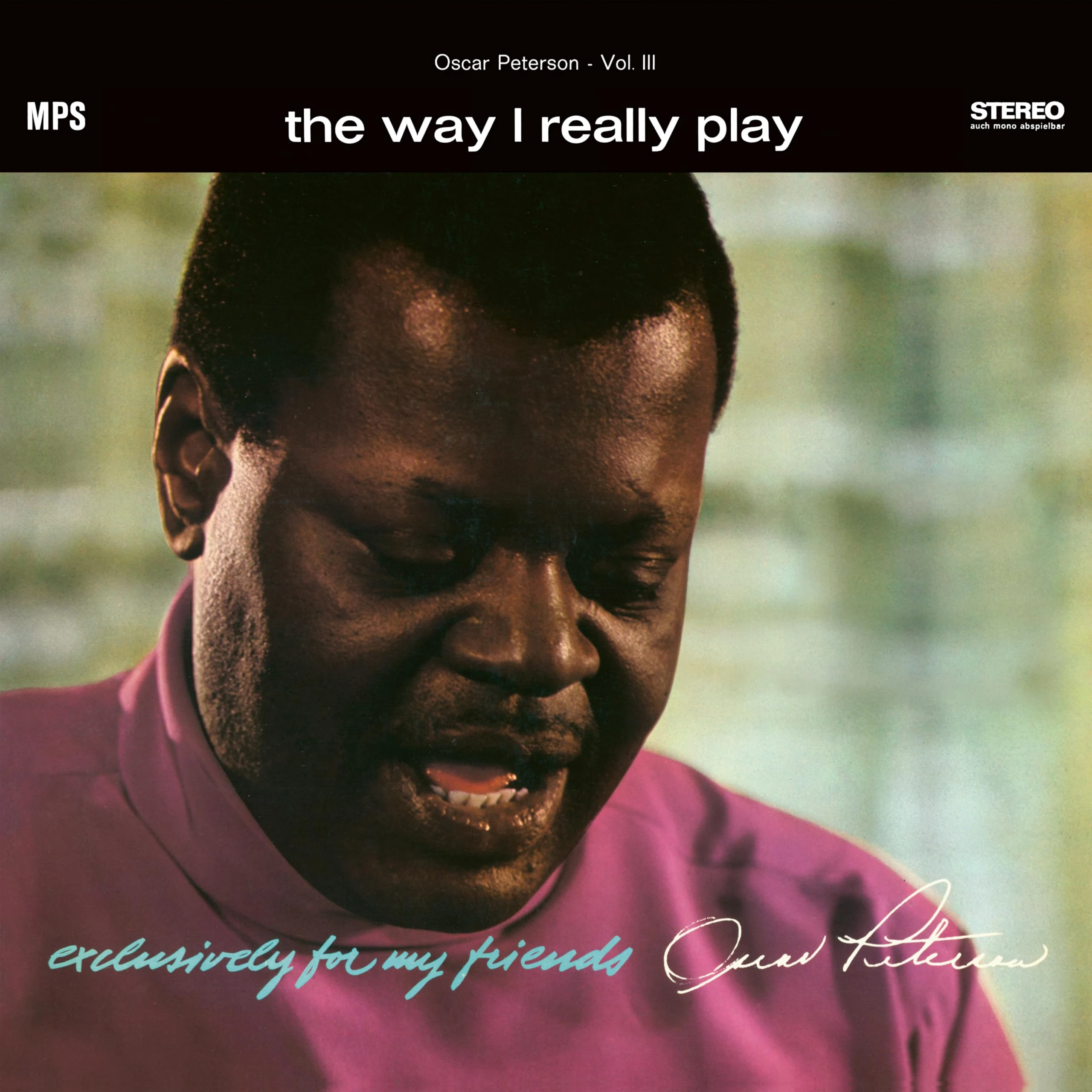 The Way I Really Play (Exclusively For My Friends Vol. 3) [VINYL]