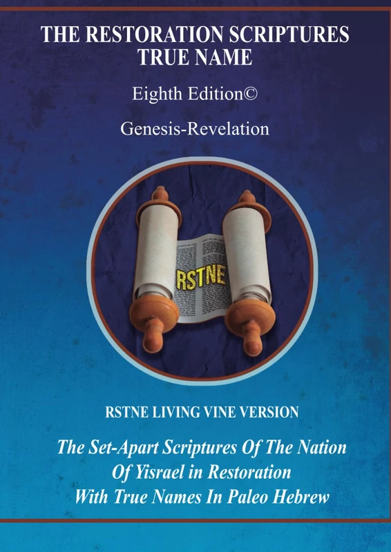 The Restoration Scriptutes True Name Eighth-Living Vine Version