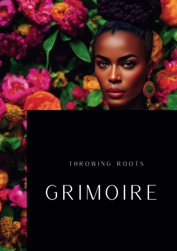 Throwing Roots: The Grimoire Workbook for Root Workers