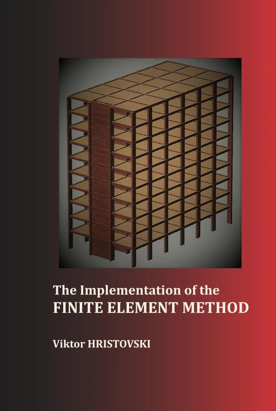 THE IMPLEMENTATION OF THE FINITE ELEMENT METHOD