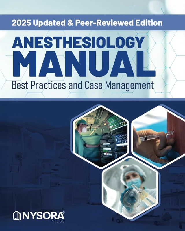 Anesthesiology Manual: Best Practices and Case Management