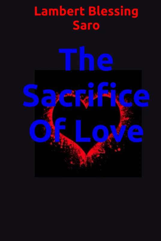 The Sacrifice Of Love