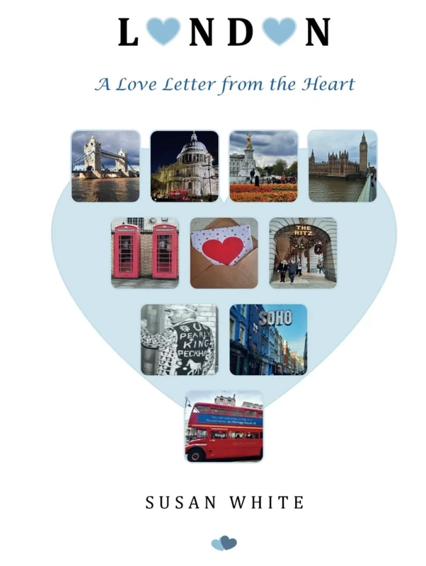 London: A Love Letter From the Heart