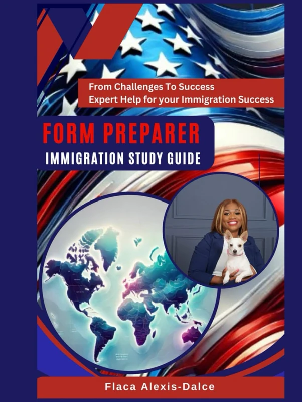 Form Preparer: Immigration Study Guide