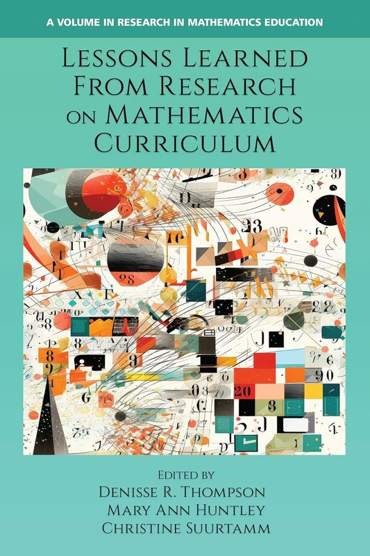 Lessons Learned from Research on Mathematics Curriculum (Research in Mathematics Education)