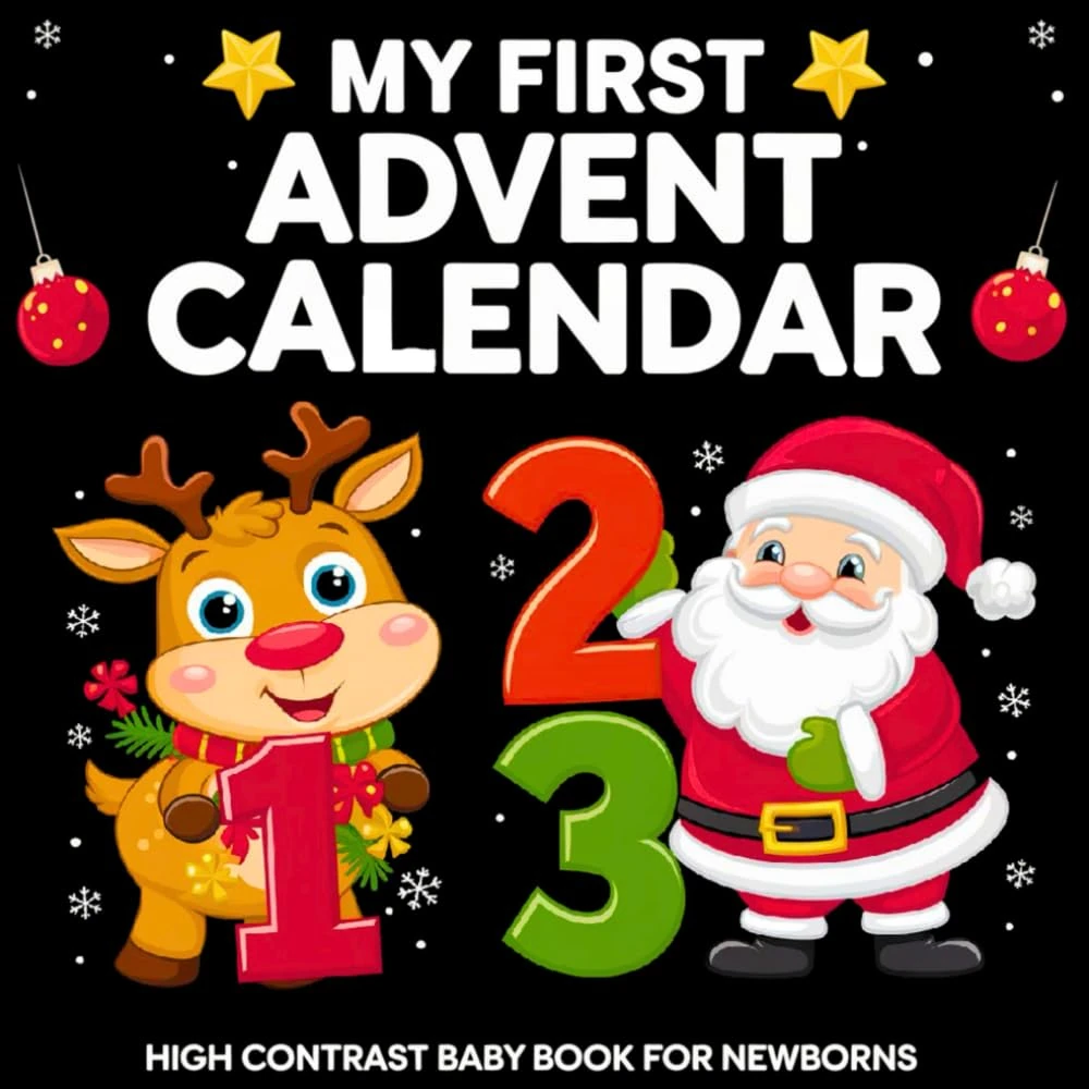 My First Advent Calendar: High Contrast Baby Book with Black and White Christmas Images to Develop Newborn Eyesight | Visual Stimulation gift for Infants (High Contrast Baby Books about Holidays)