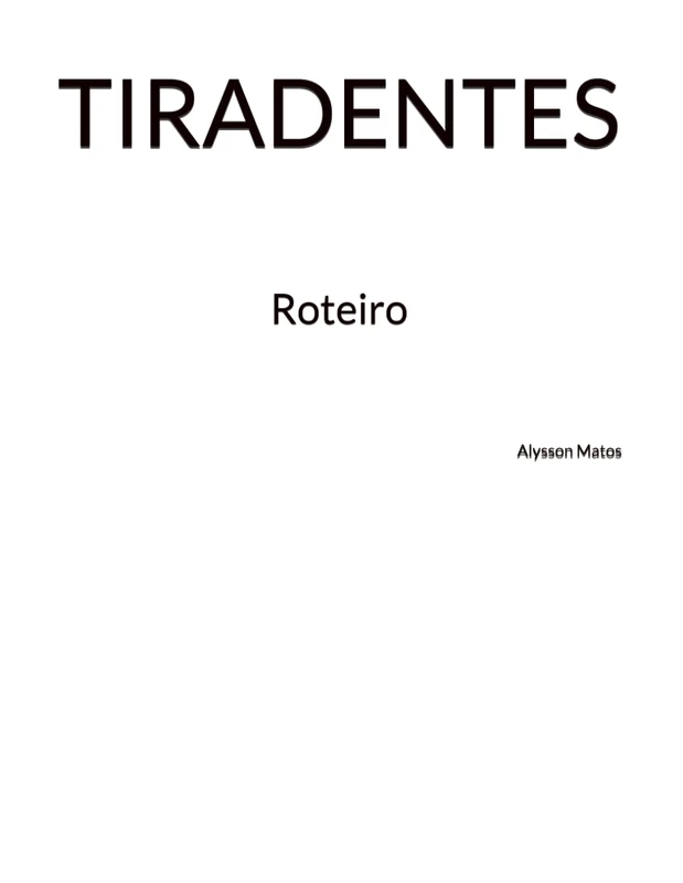 Tiradentes: Roteiro