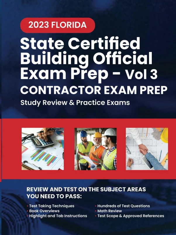 2023 FIorida State Certified Building Official: Volume 3: Study Review & Practice Exams