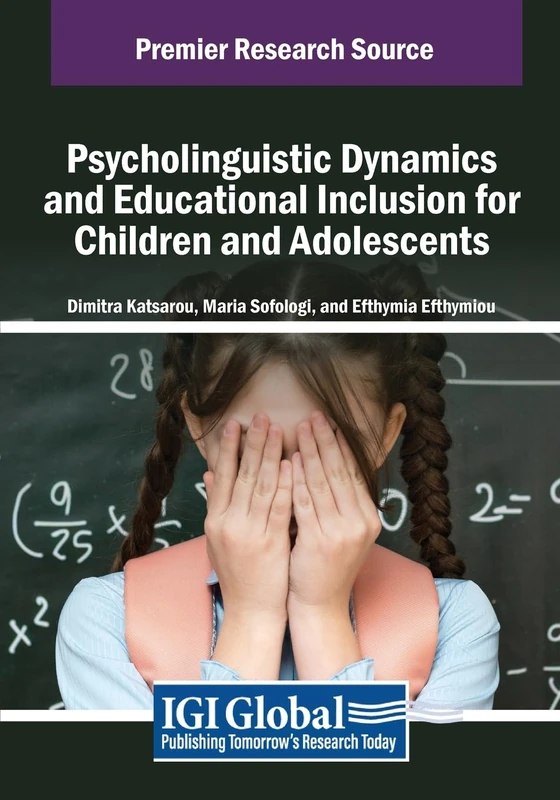 Psycholinguistic Dynamics and Educational Inclusion for Children and Adolescents (Advances in Psychology, Mental Health, and Behavioral Studies)