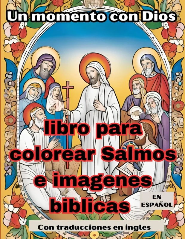 Un momento con Dios;Libro de colorear salmos e imagenes biblicas en español: Colorear versículos cristianos con mandalas, frases del antiguo ... para relajacion,regalos para cristianos