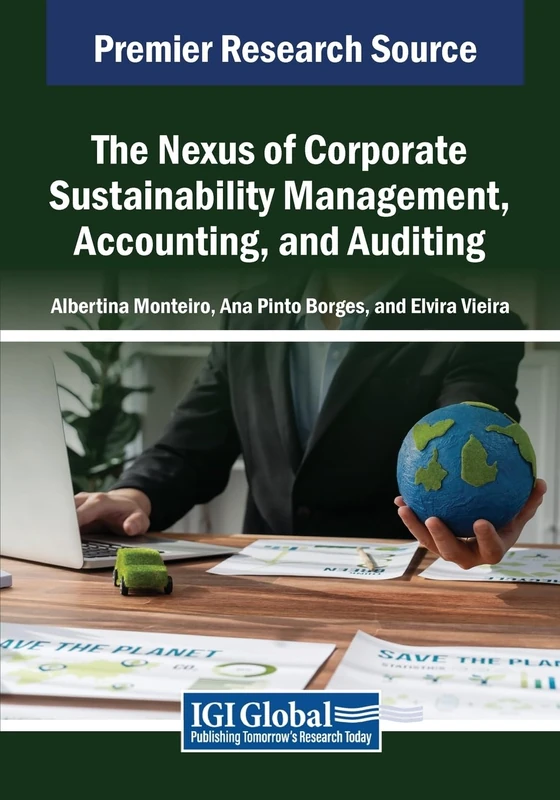 The Nexus of Corporate Sustainability Management, Accounting, and Auditing (Advances in Finance, Accounting, and Economics)