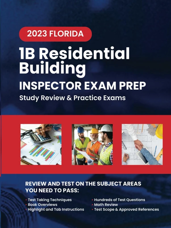 2023 Florida 1B Residential Building Inspector Exam Prep: 2023 Study Review & Practice Exams