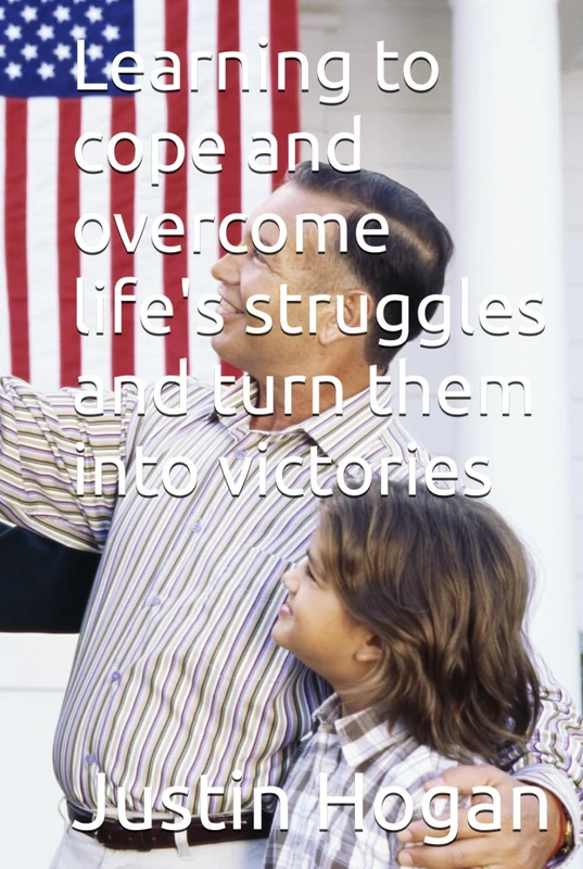 Learning to cope and overcome life's struggles and turn them into victories