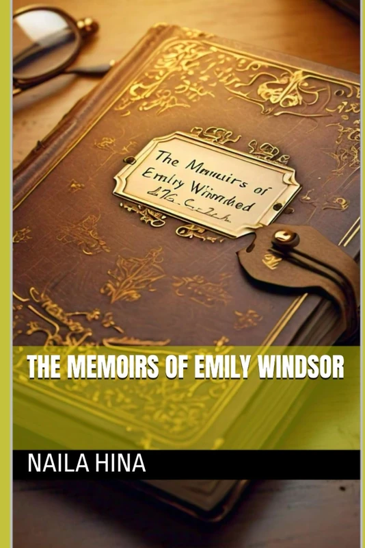 The Memoirs of Emily Windsor
