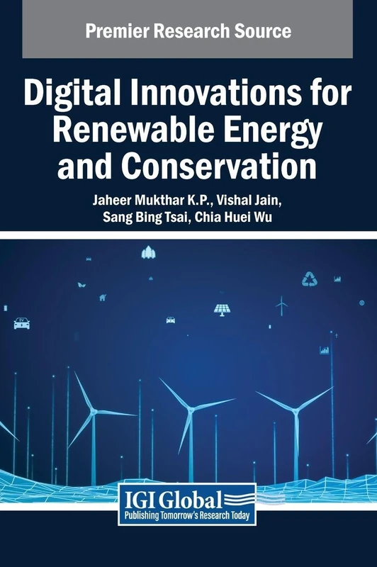 Digital Innovations for Renewable Energy and Conservation (Premier Research Source:)