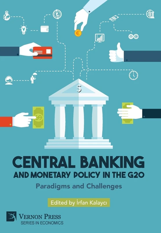 Central Banking and Monetary Policy in the G20: Paradigms and Challenges (Series in Economics) - Image 1