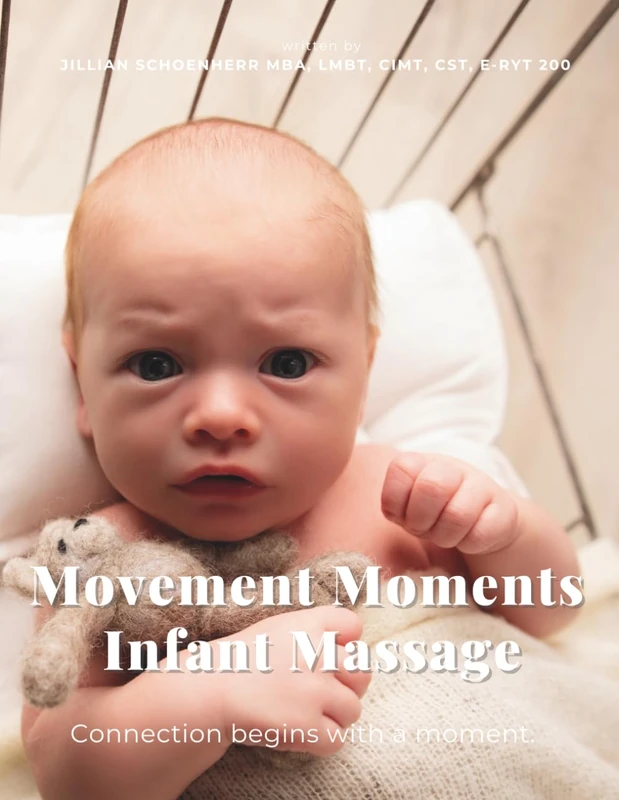 Movement Moments Infant Massage: Class Workbook