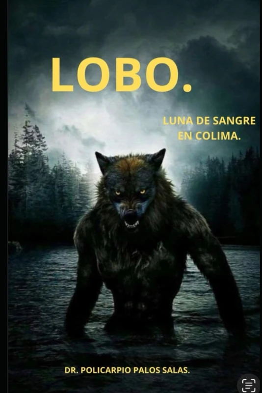 LOBO:: LUNA DE SANGRE EN COLIMA MÉXICO. - Image 1