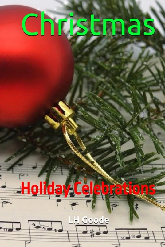 Christmas: Holiday Celebrations