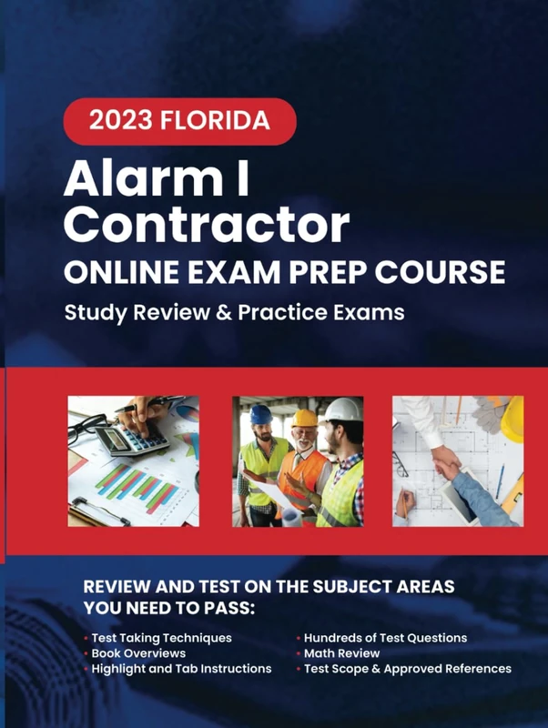 2023 Florida Alarm I Contractor Exam Prep: 2023 Study Review & Practice Exams