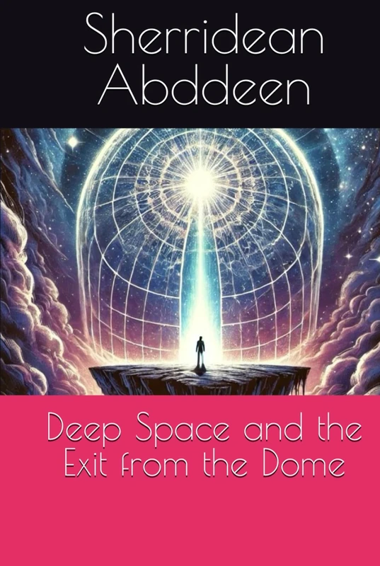 Deep Space and the Exit from the Dome