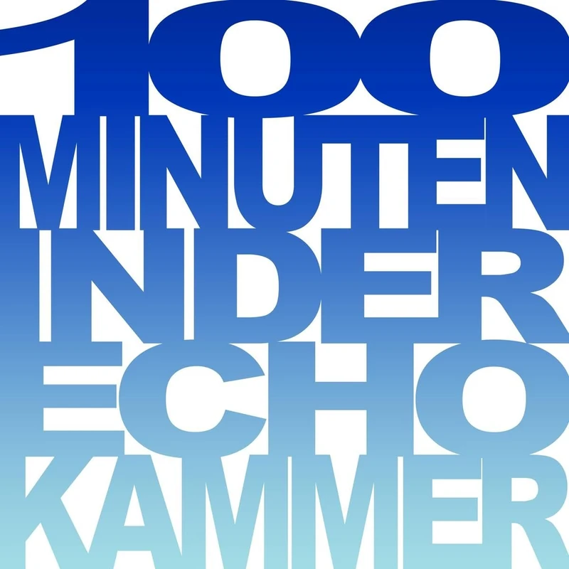 100 Minuten in der Echokammer [VINYL]