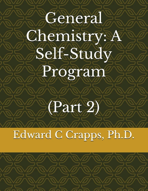 General Chemistry: A Self-Study Program (Part 2)