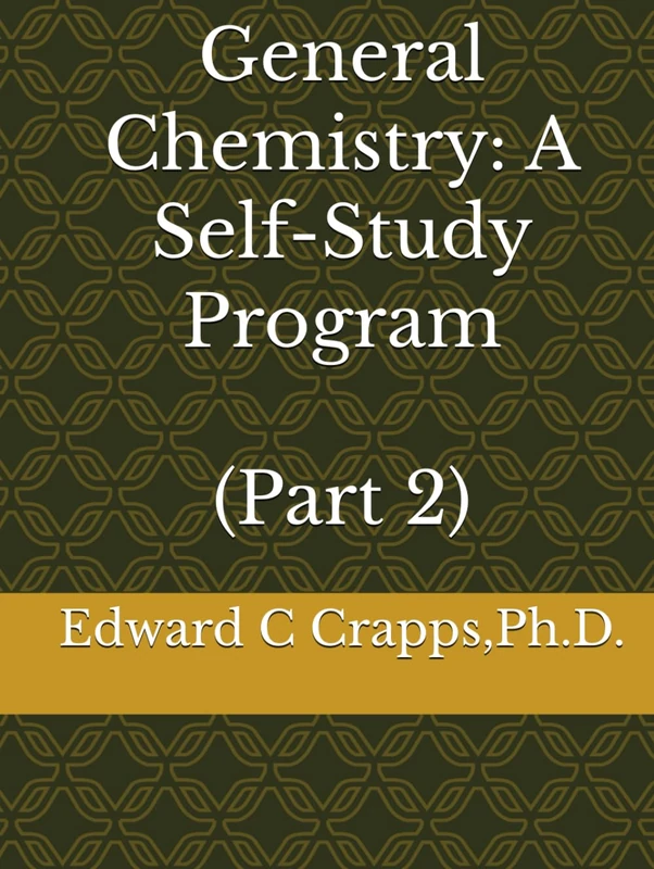 General Chemistry: A Self-Study Program (Part 2)
