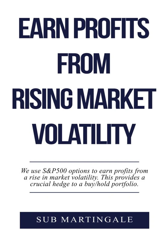 Earn Profits From Rising Market Volatility: We use S&P 500 options to earn profits from a rise in market volatility. This provides a crucial hedge to ... portfolio. (Earn and Hedge Using Options)