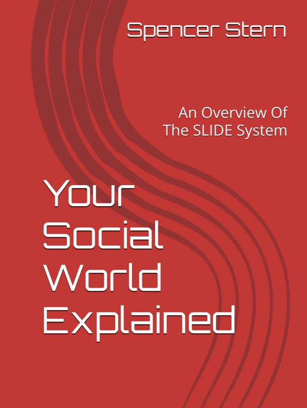 Your Social World Explained: An Overview Of The SLIDE System