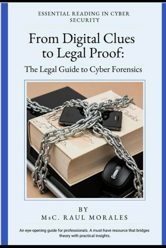 From Digital Clues to Legal Proof: The Legal Guide to Cyber Forensics