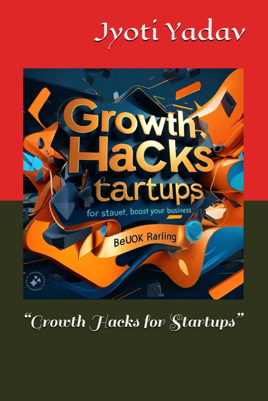 Growth Hacks for Startups - Business and Finance Guide