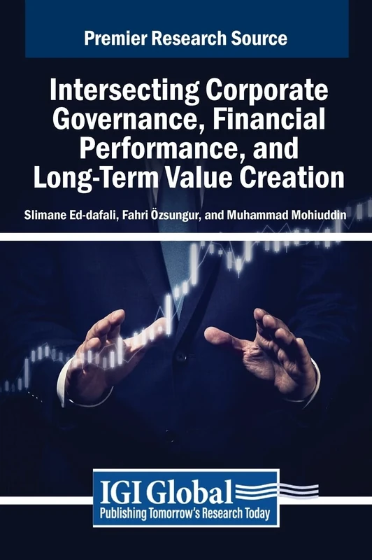 Intersecting Corporate Governance, Financial Performance, and Long-Term Value Creation