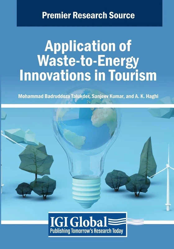 Application of Waste-to-Energy Innovations in Tourism (Advances in Hospitality, Tourism, and the Services Industry)