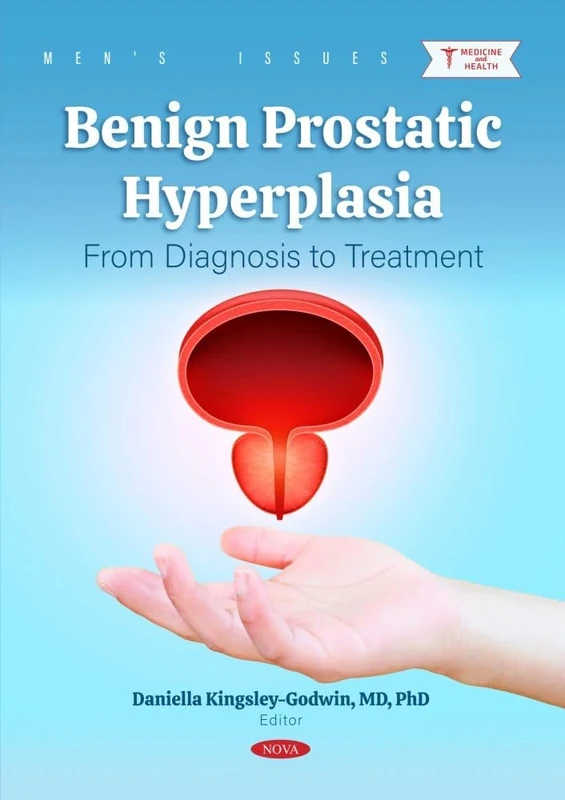 Benign Prostatic Hyperplasia: From Diagnosis to Treatment (Men's Issues)