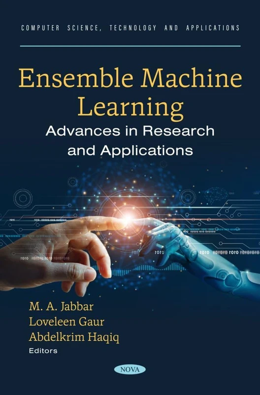 Ensemble Machine Learning: Advances in Research and Applications (Computer Science, Technology and Applications) - Image 1
